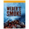 Weber Kookboek Weber’s Smoke